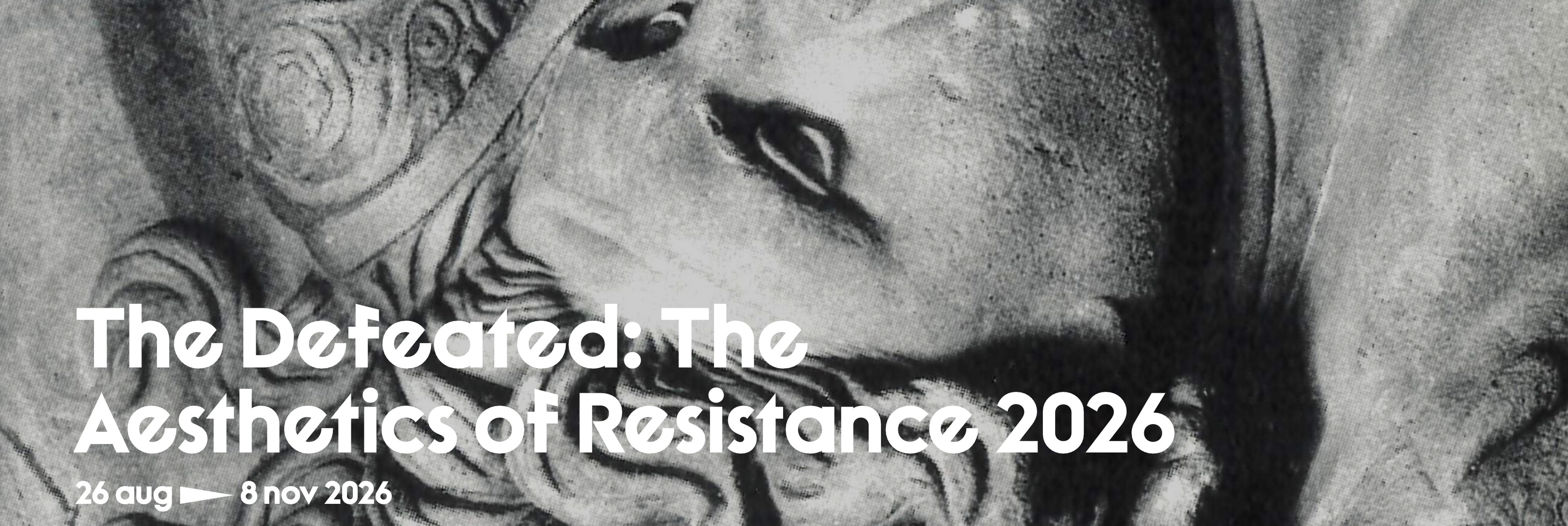 The Defeated: The Aesthetics of Resistance 2026